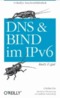 DNS und Bind im IPv6 - kurz & gut