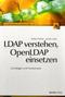 LDAP verstehen, OpenLDAP einsetzen