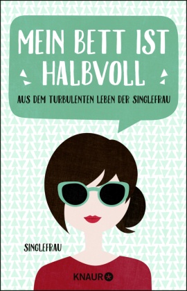 Singlefrau mein bett ist halbvoll